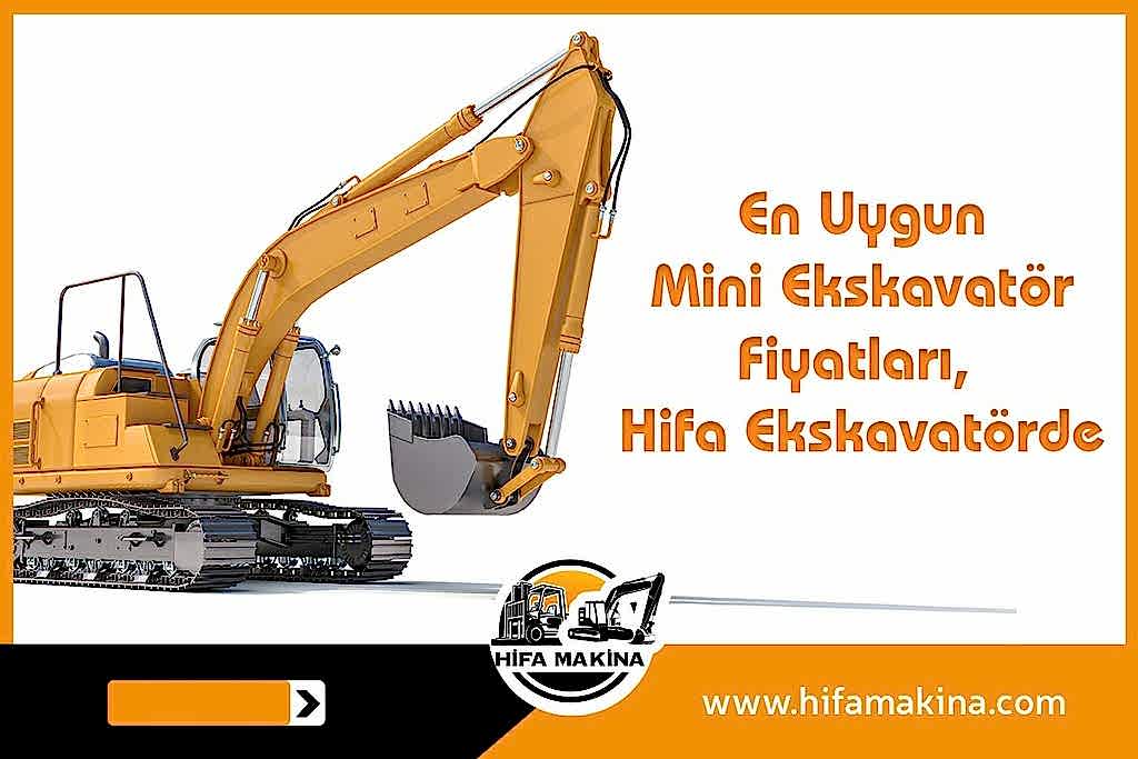 En Uygun Mini Ekskavatör Fiyatları Antalya